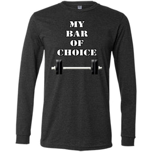My Bar Of Choice Long Sleeve T-Shirt