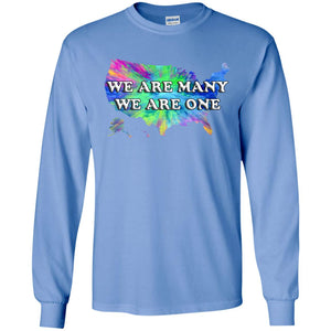 We Are Many We Are One Long Sleeve T-Shirt (US)
