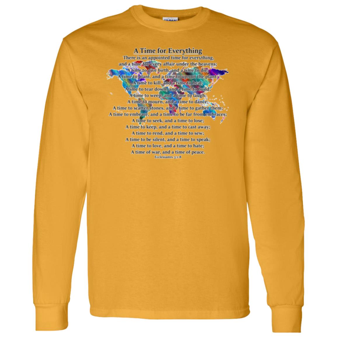 A Time for Everything LS T-Shirt