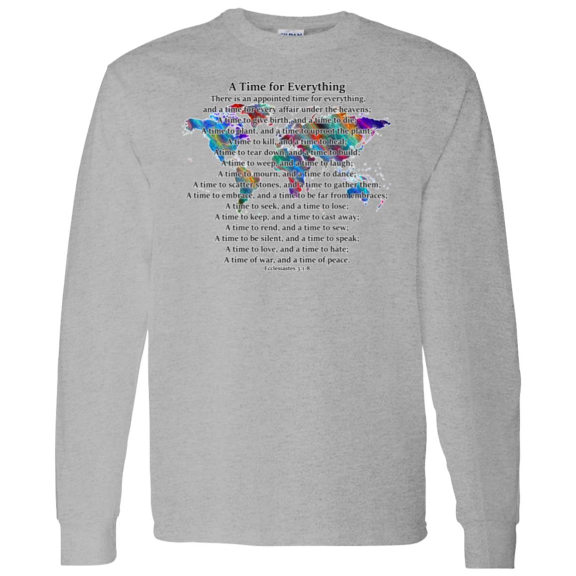A Time for Everything LS T-Shirt