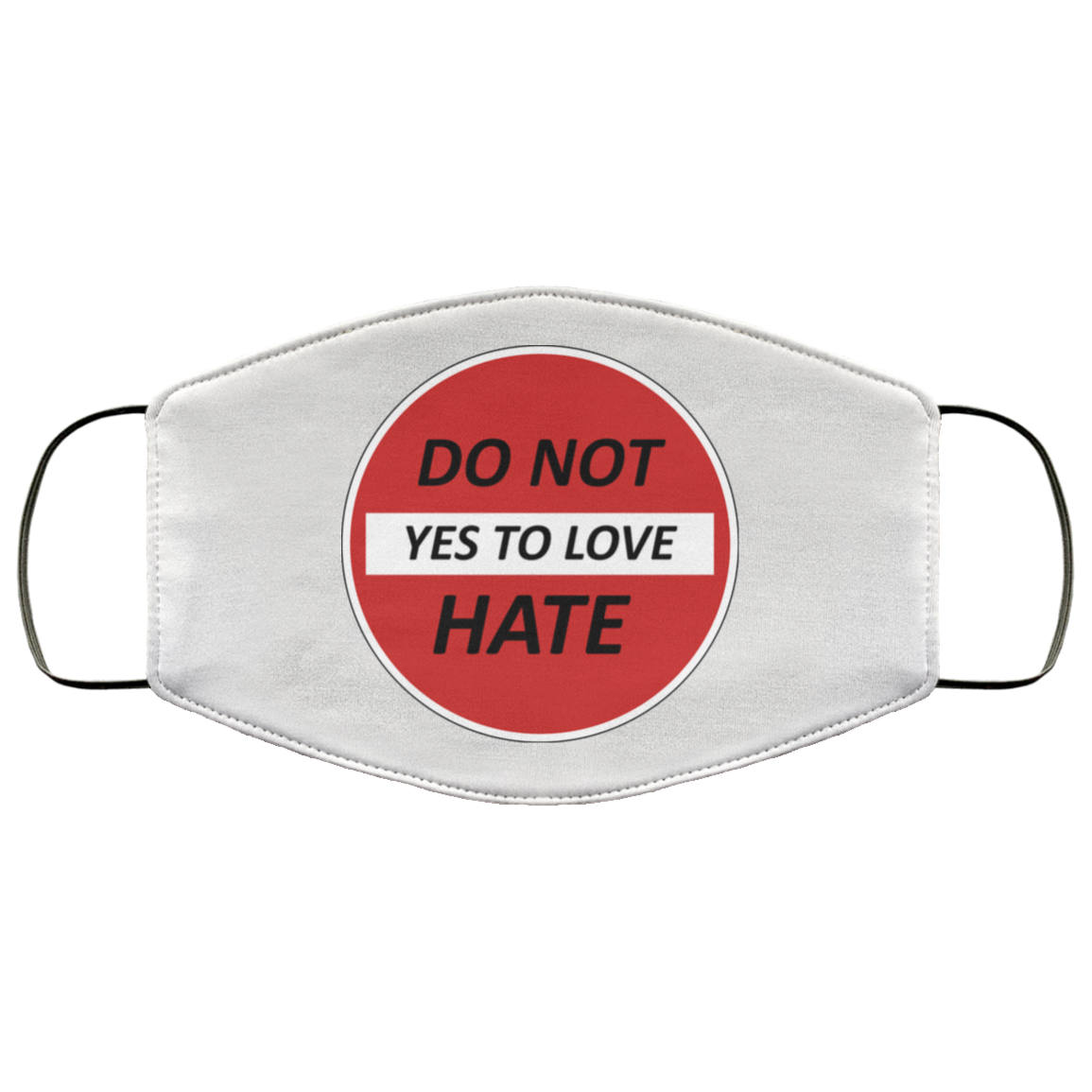Do Not Hate Yes To Love 2 Layer Protective Face Mask