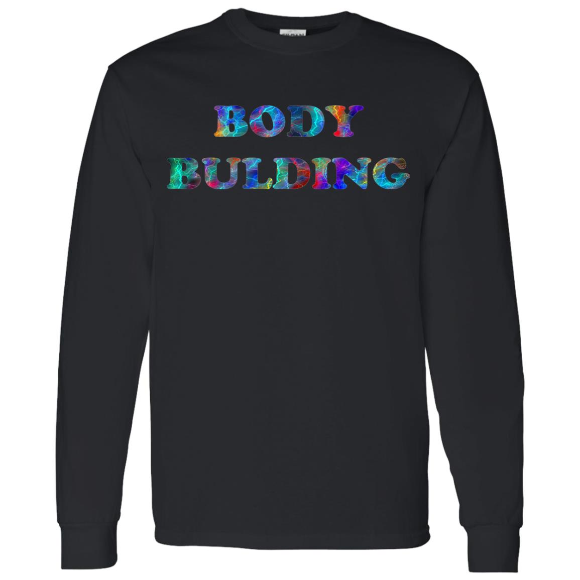 Body Building LS T-Shirt