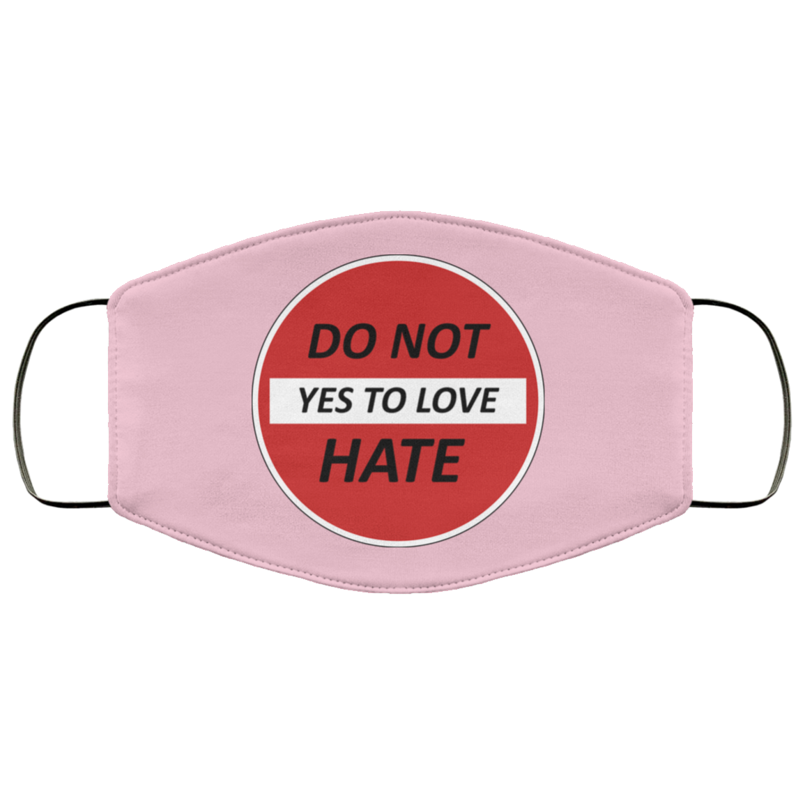 Do Not Hate Yes To Love 2 Layer Protective Face Mask