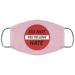 Do Not Hate Yes To Love 2 Layer Protective Face Mask
