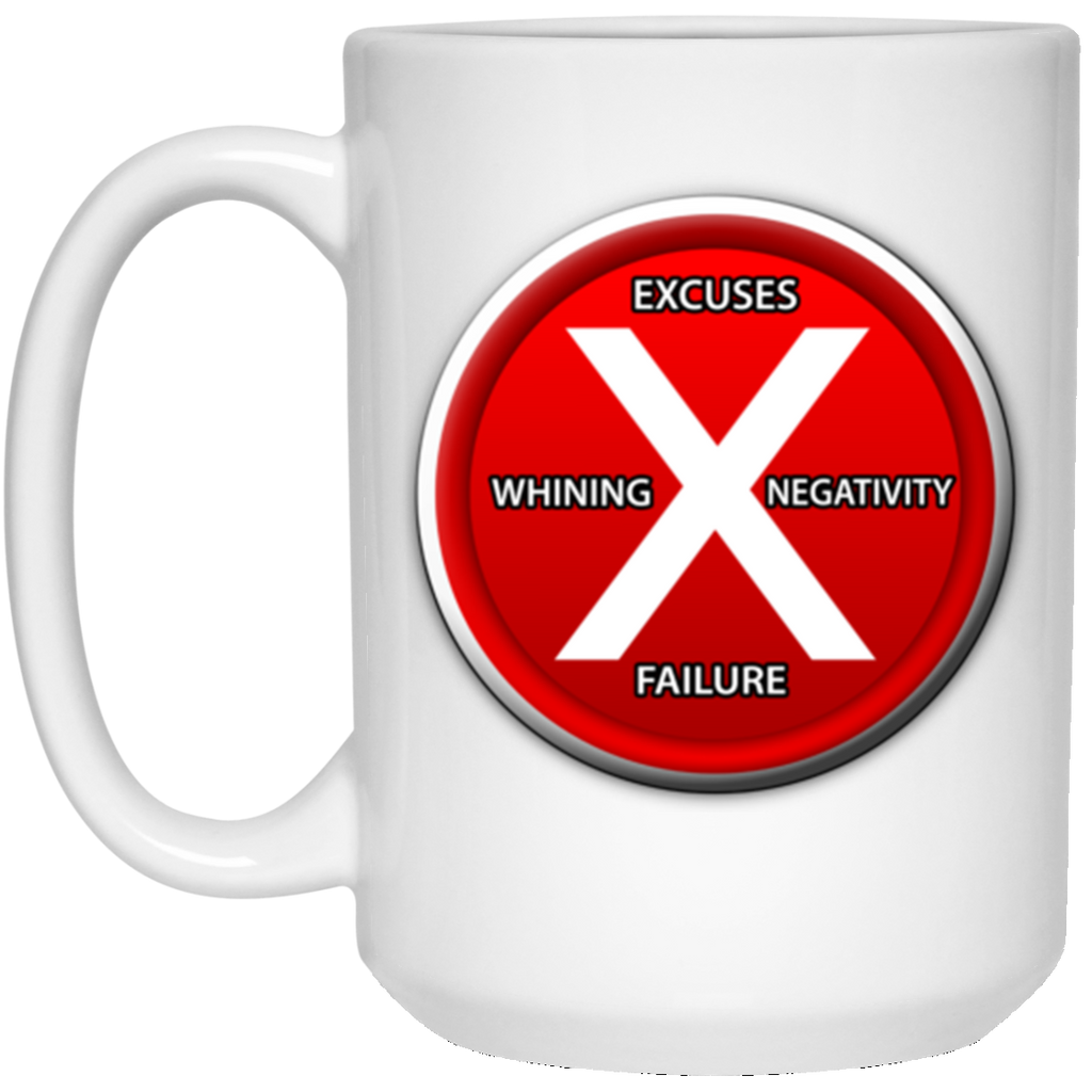 No Excuses Mug