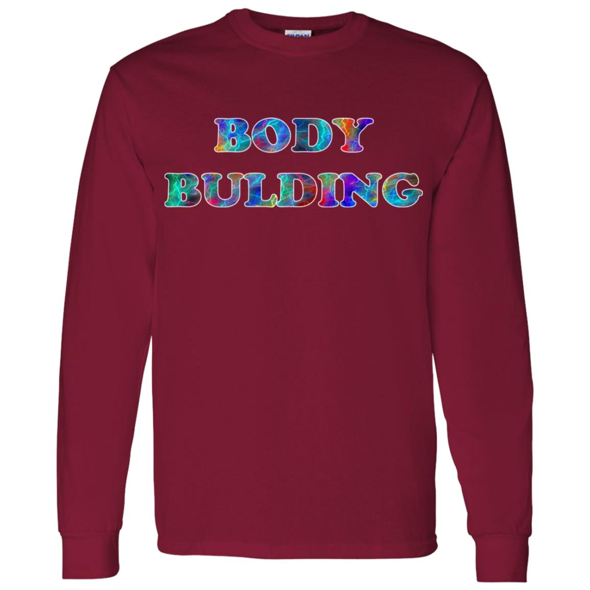 Body Building Long Sleeve T-Shirt