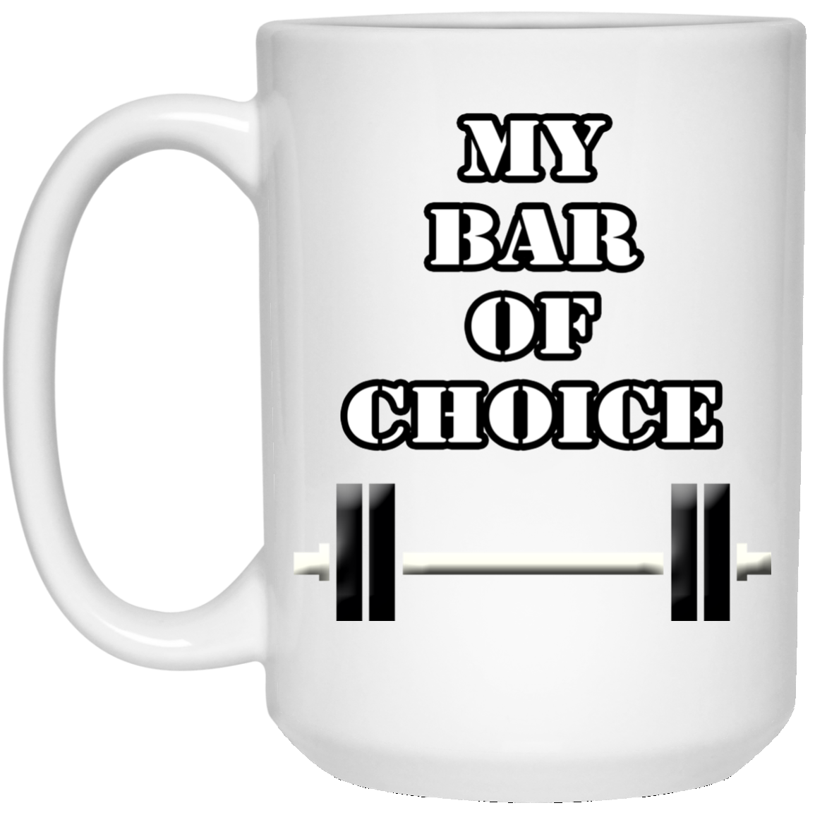 My Bar Of Choice Mug