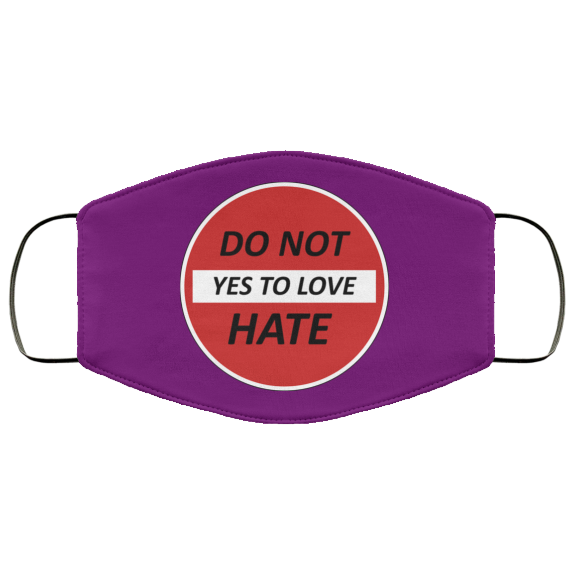 Do Not Hate Yes To Love 2 Layer Protective Face Mask