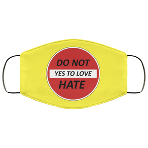 Do Not Hate Yes To Love 2 Layer Protective Face Mask