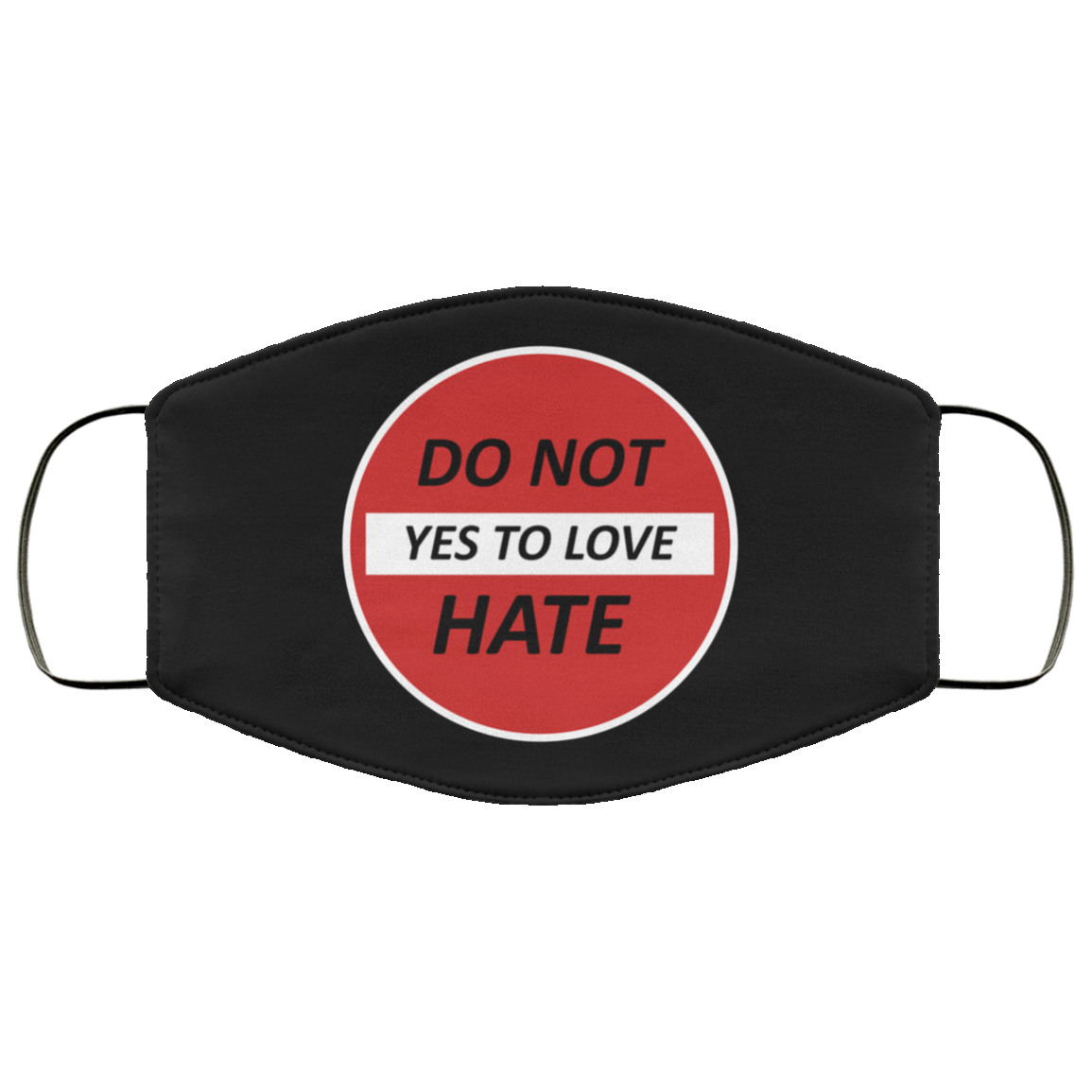 Do Not Hate Yes To Love 2 Layer Protective Face Mask