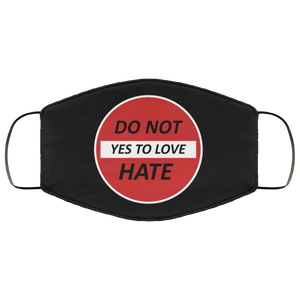 Do Not Hate Yes To Love 2 Layer Protective Face Mask