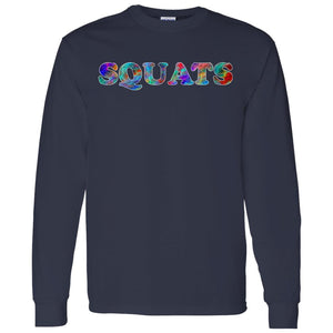 Squats Long Sleeve Sport T-Shirt