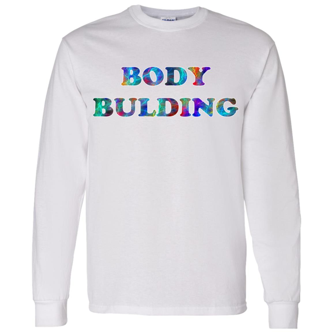 Body Building Long Sleeve T-Shirt