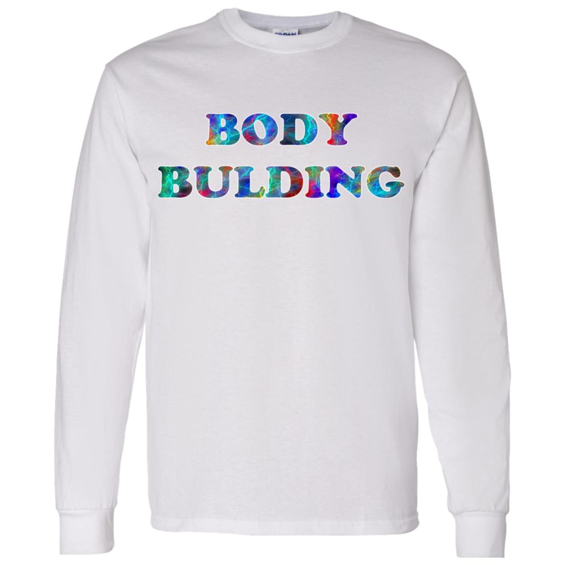 Body Building Long Sleeve T-Shirt