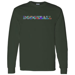 Dodgeball Long Sleeve Sport T-Shirt