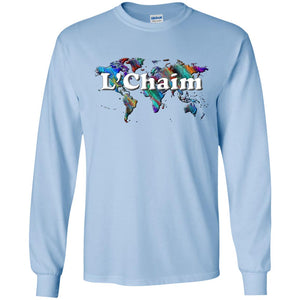 L’Chaim Long Sleeve T-Shirt