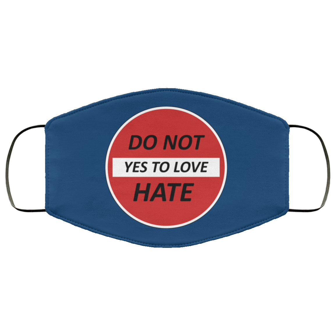 Do Not Hate Yes To Love 2 Layer Protective Face Mask