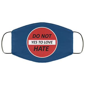 Do Not Hate Yes To Love 2 Layer Protective Face Mask
