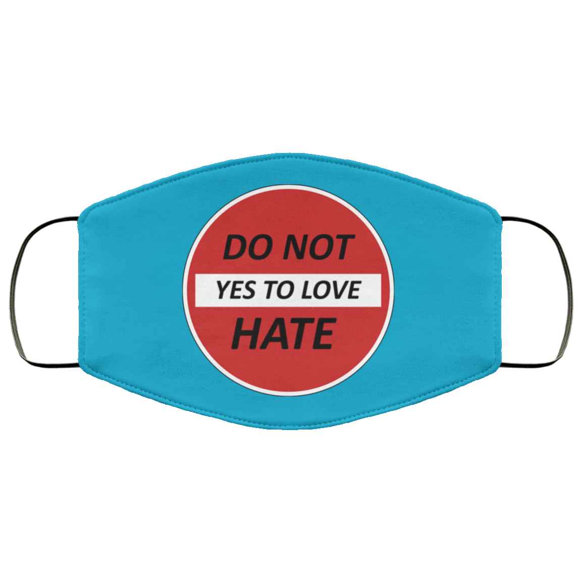 Do Not Hate Yes To Love 2 Layer Protective Face Mask