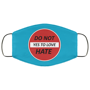 Do Not Hate Yes To Love 2 Layer Protective Face Mask