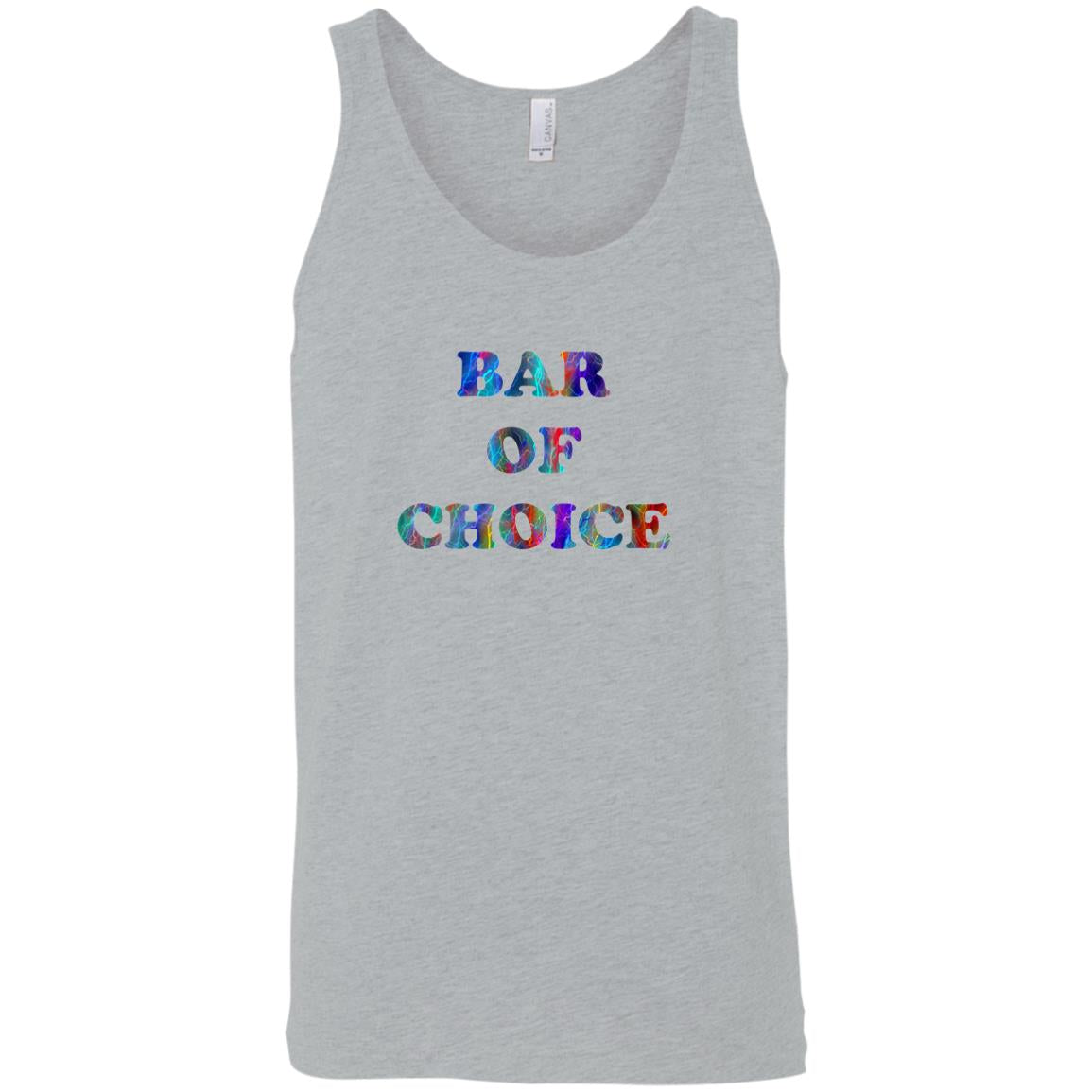 Bar of Choice  Sleeveless Unisex Tee