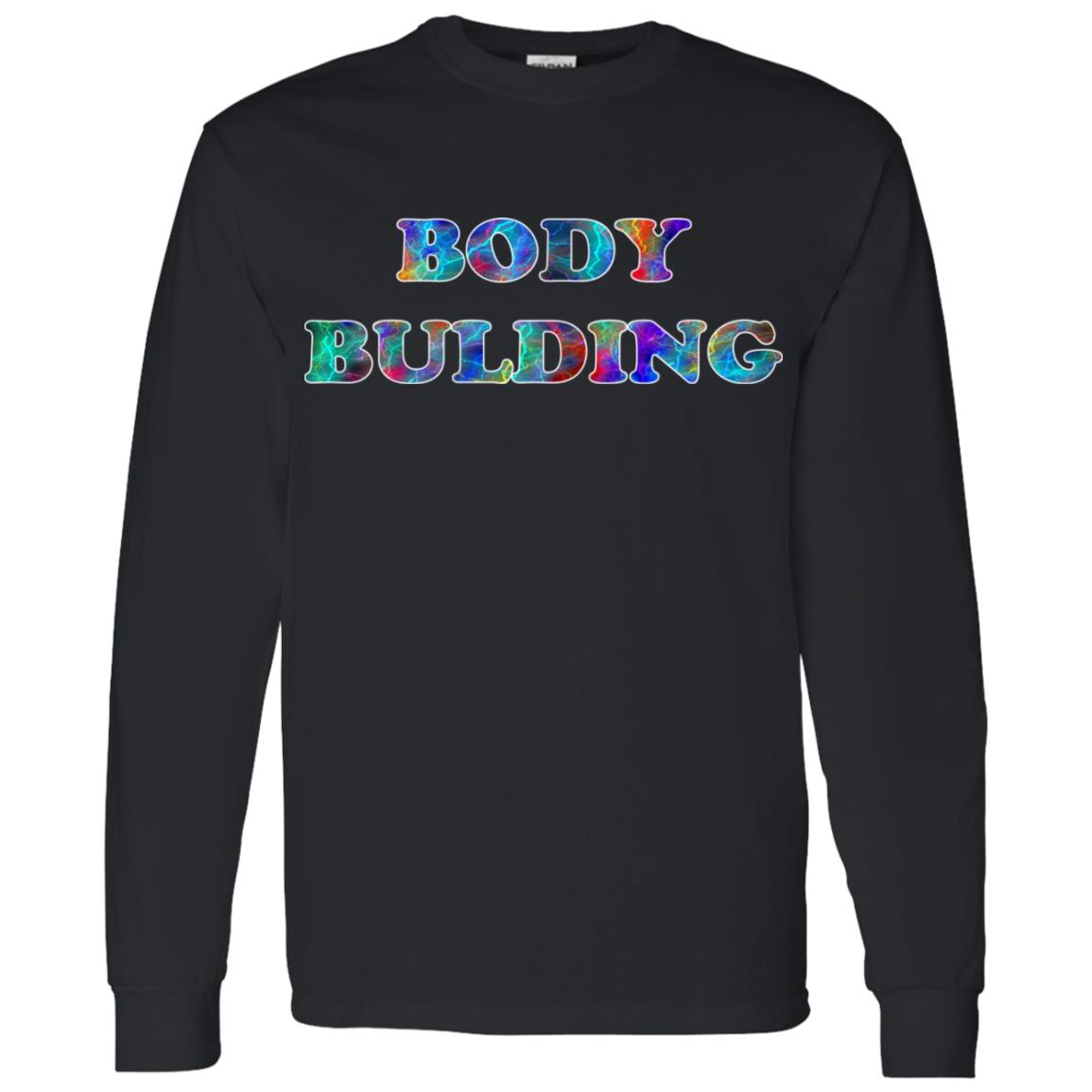 Body Building Long Sleeve T-Shirt